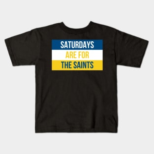 Saturdays are for the Saints - Siena Heights University Kids T-Shirt